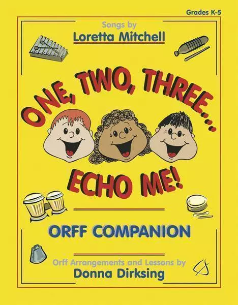 One, Two, Three...Echo Me! - Orff Companion