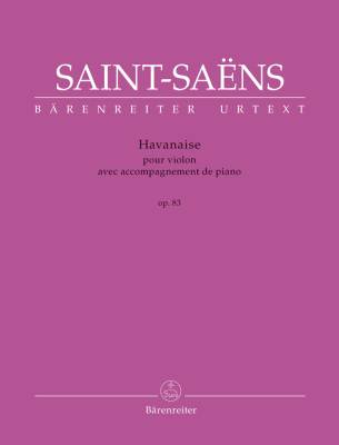 Baerenreiter Verlag - Havanaise, op. 83 - Saint-Saens/Baur - Violin/Piano - Book