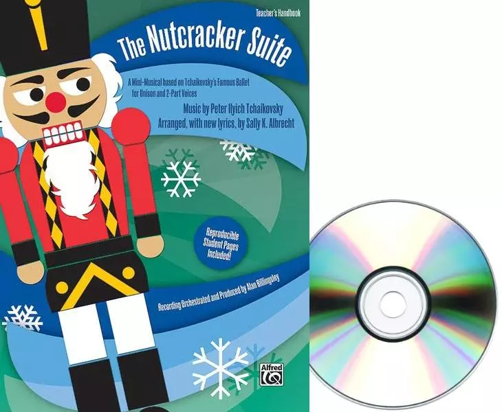 The Nutcracker Suite (Musical) - Tchaikovsky/Albrecht - Teacher\'s Handbook/SoundTrax CD Kit