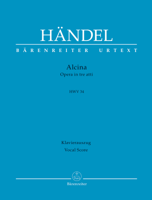 Baerenreiter Verlag - Alcina HWV 34 (Opera in three acts) - Handel/Flesch - Vocal Score - Book