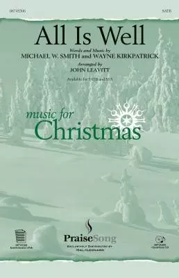 All Is Well - Smith/Kirkpatrick/Leavitt - SATB