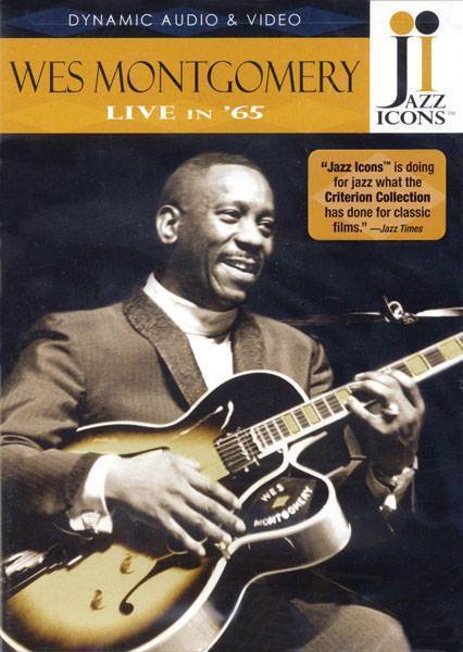 Wes Montgomery - Live in \'65