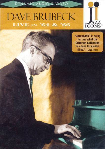 Dave Brubeck - Live in \'64 and \'66