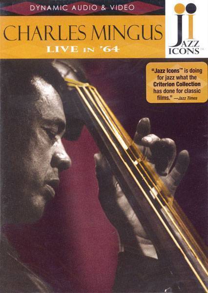Charles Mingus - Live in \'64