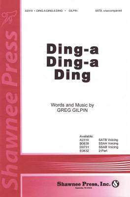 Shawnee Press - Ding-a Ding-a Ding - Gilpin - SATB