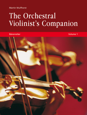 Baerenreiter Verlag - The Orchestral Violinists Companion, Volumes1 + 2 Wulfhorst Violon Livre