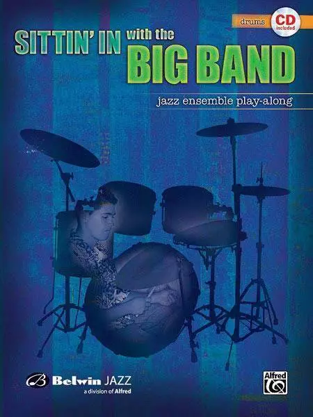 Sittin\' In with the Big Band, Volume I