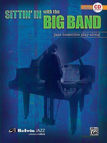 Sittin\' In with the Big Band, Volume I