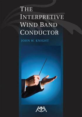 Meredith Music Publications - The Interpretive Wind Band Conductor