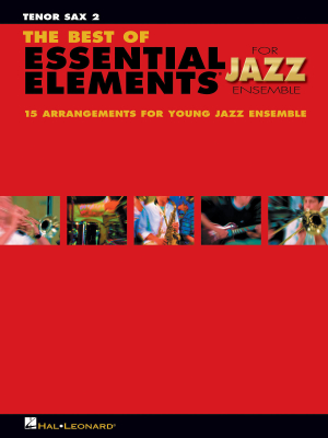 Hal Leonard - The Best of Essential Elements for Jazz Ensemble  Sweeney/Steinel  Sax tnor 2  Livre