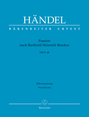Baerenreiter Verlag - Passion nach Barthold Heinrich Brockes HWV 48 - Handel/Schroeder - Vocal Score - Book