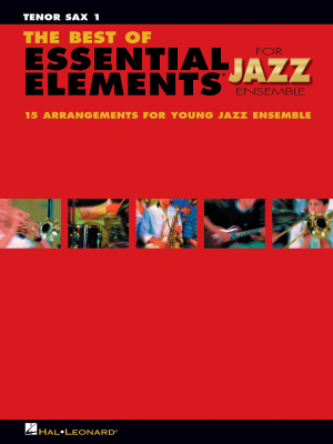 Hal Leonard - The Best of Essential Elements for Jazz Ensemble - Tenor Sax 1 - Sweeney/Steinel - Book
