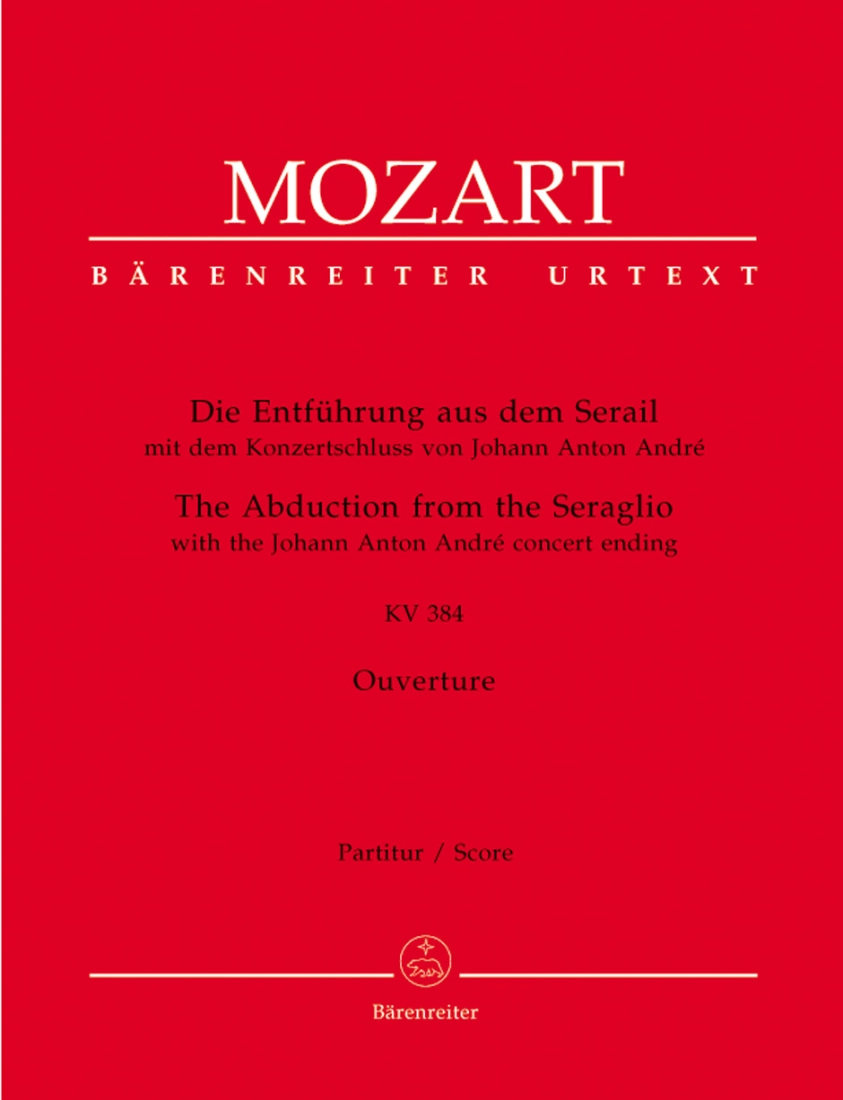 The Abduction from the Seraglio K. 384, Overture (with the Johann Anton Andre concert ending) - Mozart/Woodfull-Harris/Croll - Full Score - Book