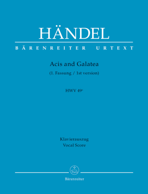 Baerenreiter Verlag - Acis and Galatea HWV 49a (First version) - Handel/Windszus - Vocal Score - Book
