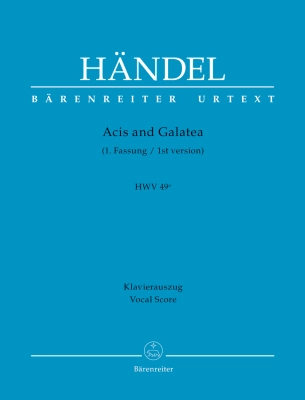 Baerenreiter Verlag - Acis and Galatea HWV 49a (First version) - Handel/Windszus - Vocal Score - Book