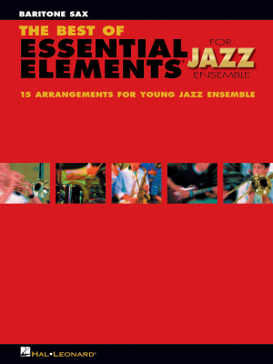 Hal Leonard - The Best of Essential Elements for Jazz Ensemble - Baritone Sax - Sweeney/Steinel - Book
