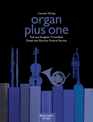 Baerenreiter Verlag - Organ Plus One: Death and Eternity/ Funeral Service Klomp Orgue et instrument solo Partition matresse et partitions individuelles