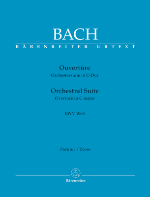 Baerenreiter Verlag - Orchestral Suite (Overture) in C major BWV 1066 - Bach/Besseler/Gruss - Full Score - Book