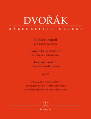 Baerenreiter Verlag - Concerto for Violin and Orchestra in A minor op. 53 - Dvorak/Cividini - Violin/Piano Reduction - Book