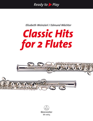 Baerenreiter Verlag - Classic Hits for 2 Flutes Weinzierl, Wachter 2 fltes Livre