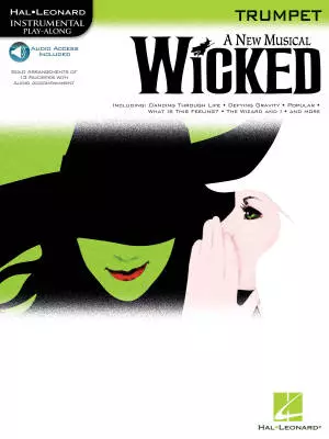 Hal Leonard - Wicked: Instrumental Play-Along - Trumpet - Book/Audio Online