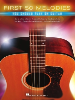 Hal Leonard - First 50 Melodies You Should Play on Guitar - Book