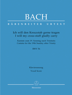 I will my cross-staff gladly carry BWV 56, \'\'Cross Staff Cantata (Kreuzstabkantate)\'\' - Bach/Wendt - Vocal Score - Book