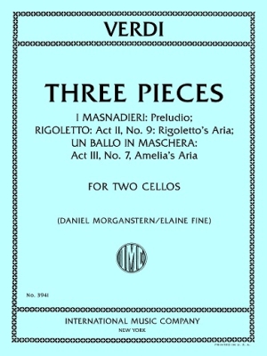 Three Pieces from I Masnadieri, Rigoletto, and Un ballo in maschera - Verdi/Morganstern/Fine - Cello Duet - Book