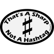 AIM Gifts - Thats A Sharp, Not A Hashtag Sticker