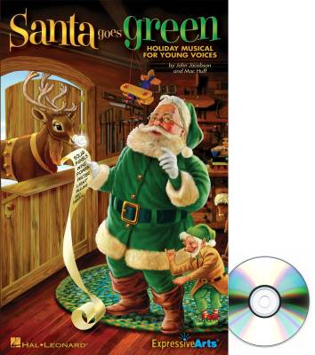 Hal Leonard - Santa Goes Green (Musical) - Jacobson/Huff - Preview Pak