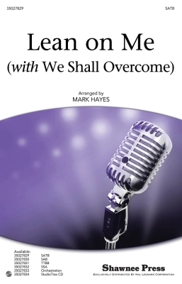 Lean on Me (with We Shall Overcome) - Withers/Hayes - SATB