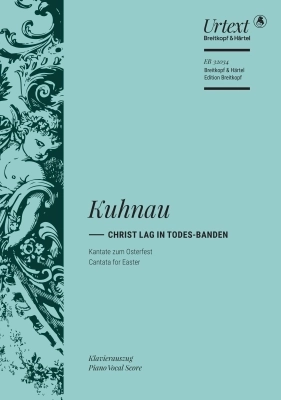 Breitkopf & Hartel - Christ lag in Todes-Banden (Cantata for Easter) Kuhnau, Erler SATB