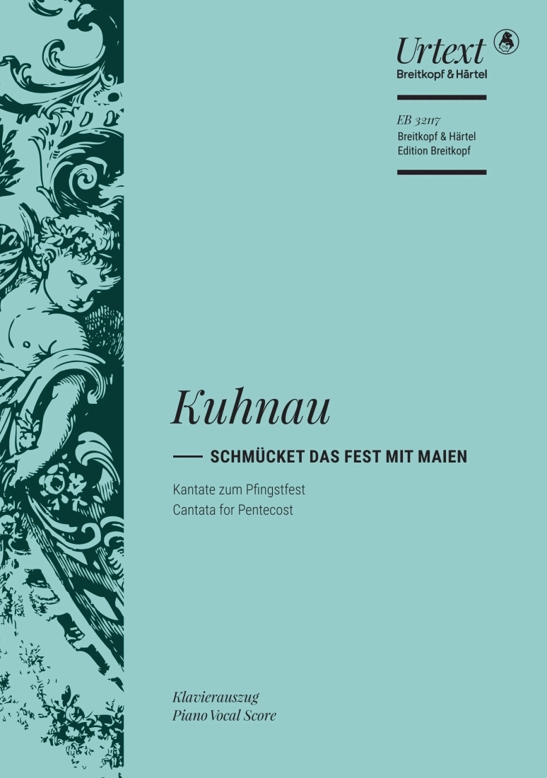 Schmucket das Fest mit Maien (Cantata for Pentecost) - Kuhnau/Erler - SATB