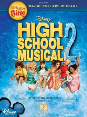Let\'s All Sing Songs from Disney\'s High School Musical 2