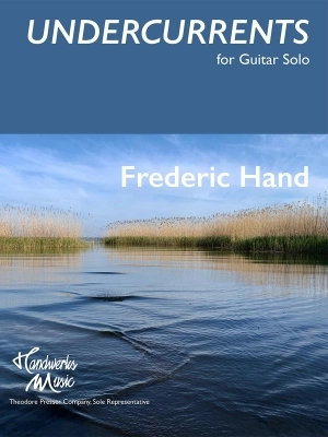 Theodore Presser - Undercurrents - Hand - Classical Guitar - Book