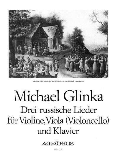 Drei russische Lieder - Glinka - Violin/Viola(Cello)/Piano - Score/Parts