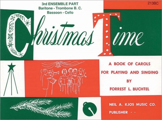 Kjos Music - Christmas Time Buchtel 3epartie de baryton, trombone en sibmol, basson ou violoncelle Livre