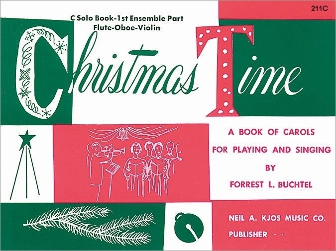 Christmas Time - Buchtel - 1st Ensemble Part C Solo, Flute /Oboe /Violin - Book