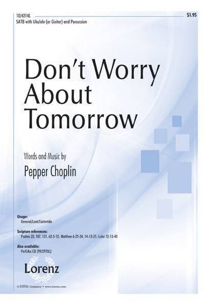 Don\'t Worry About Tomorrow