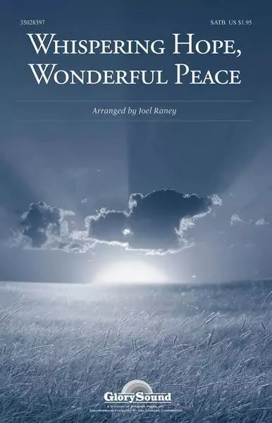 Whispering Hope, Wonderful Peace