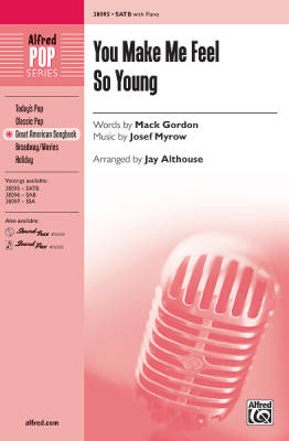 Alfred Publishing - You Make Me Feel So Young - Gordon/Myrow/Althouse - SATB