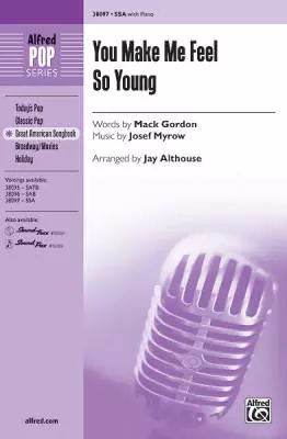 Alfred Publishing - You Make Me Feel So Young - Gordon/Myrow/Althouse - SSA