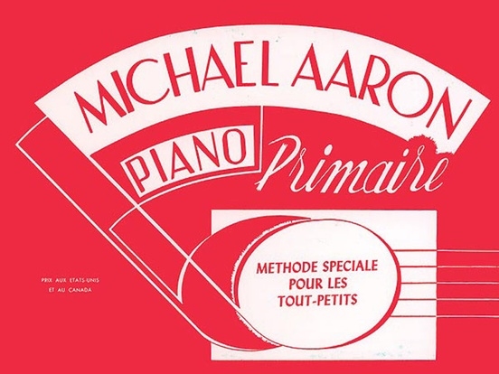 Piano Primaire: Methode Speciale pour les Tout-Petits - Aaron - Piano - Book