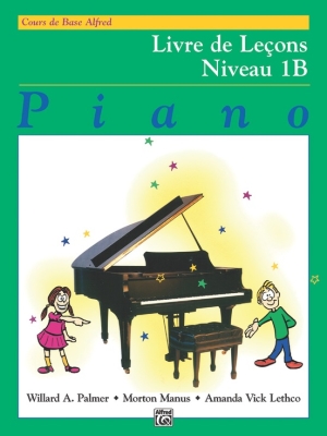 Alfred Publishing - Alfreds Basic Piano Library: French Edition Lesson Book 1B - Palmer/Manus/Lethco - Piano - Book