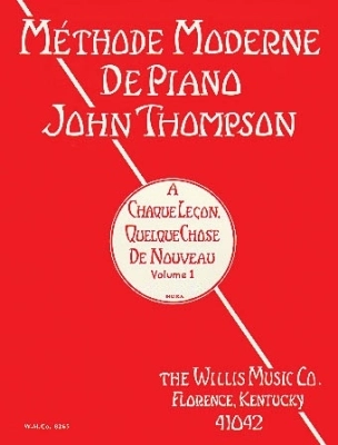 Willis Music Company - Modern Course for the Piano, First Grade French Edition - Thompson - Piano - Book