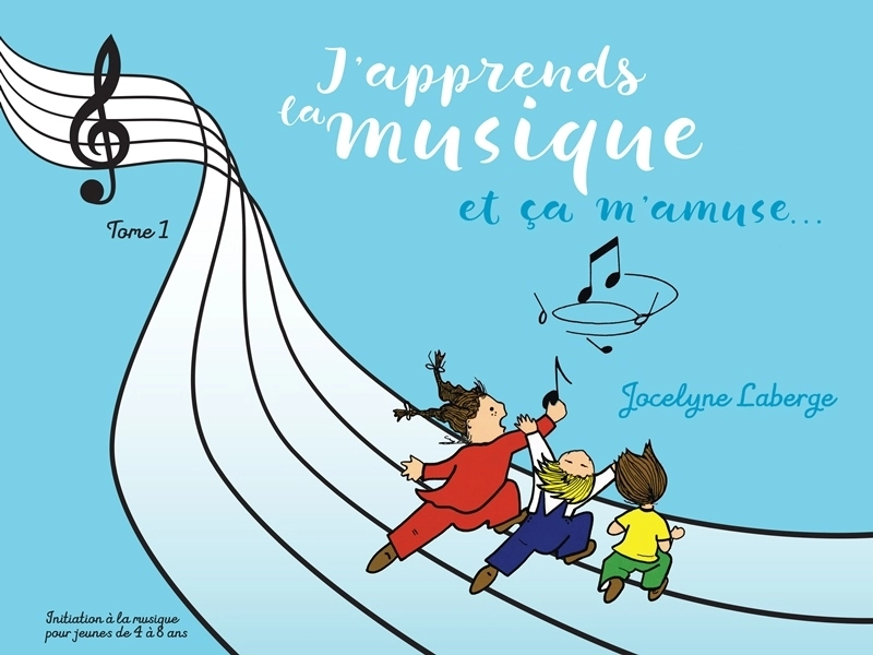 J\'apprends la musique et ca m\'amuse, Tome 1 - Laberge - Book