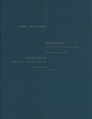 Edition Wilhelm Hansen - Concerto for Flute and Orchestra - Nielsen - Flute/Piano Reduction - Book