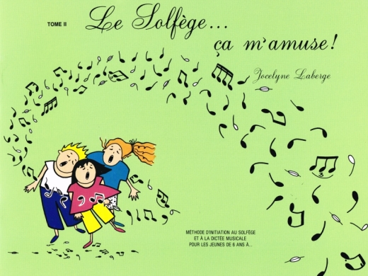 Les Realisations Jocelyne Laberge - Le solfge a mamuse!, tome 2 Laberge Livre