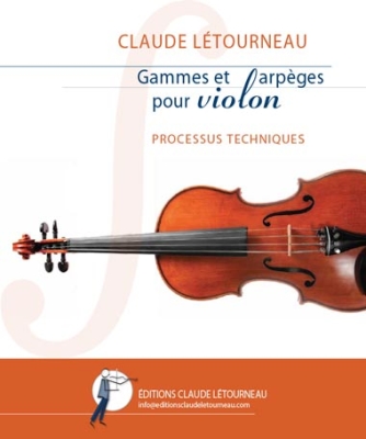 Editions Claude Letourneau - Gammes et arpges Ltourneau Violon Livre