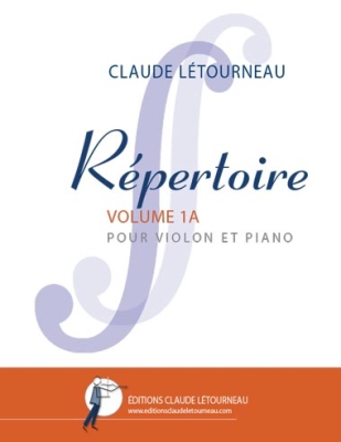 Editions Claude Letourneau - Rpertoire, volume1-A Ltourneau Violon et piano Livre